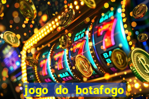 jogo do botafogo ao vivo em hd